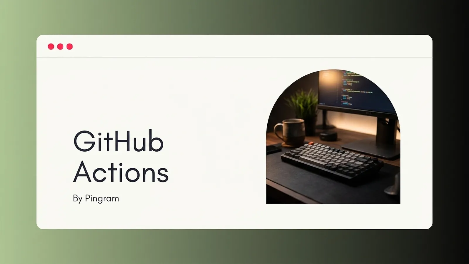 Announcing Pingram Notifications for GitHub Actions